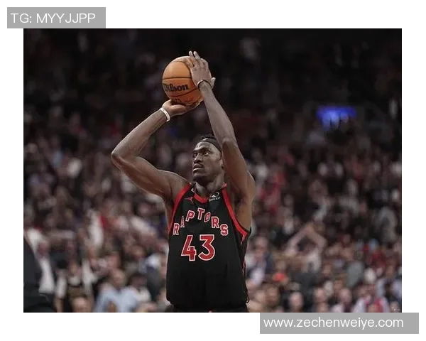 帕斯卡尔西亚卡姆的篮球之路与未来发展展望分析